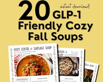GLP-1 Friendly Fall Soups, Anti-Inflammatory, High Fiber Recipes (Digital Download)