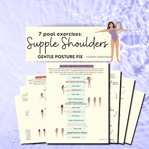 以下が含まれることがあります： 「7つのプールエクササイズ：しなやかな肩」と水泳エクササイズの指示が記載されたデジタルダウンロード。画像にはエクササイズのイラストと「GENTLE POSTURE FIX instant download」のテキストが含まれています。