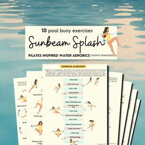 May include: A stack of printed guides for Pilates-inspired water aerobics. The guides feature illustrations of exercises, including water walking and leg lifts. The title "Sunbeam Splash" is displayed prominently, along with the phrase "10 pool buoy exercises."