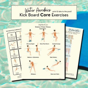 May include: A printable workout guide for water aerobics using a kickboard. The guide includes illustrations of exercises such as reverse squat, knee push down, seated scoops, balance and extensions, side flutters, obliques, and rock and rolls. The guide also includes instructions for shallow water exercises such as walking, stepping, and rolling.