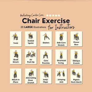 May include: A set of 20 illustrations depicting chair exercises for instructors. Each illustration shows a person performing a different exercise, such as seated sprint, skaters, side core stretch, power row, quad stretch, air push up, core punches, overhead swing, oblique crunch, march in place, alternating knee crunch, jump rope, jumping jack, and pigeon duck march.