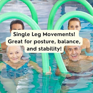 May include: Three people are in a swimming pool using green foam pool noodles to help them with single leg movements. The text on the image reads "Single Leg Movements! Great for posture, balance, and stability!"