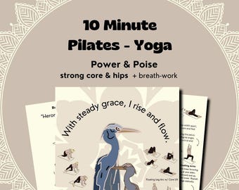May include: A printable workout guide with a blue heron illustration. The guide features 10-minute Pilates and yoga poses for strengthening the core and hips. The text reads "With steady grace, I rise and flow."