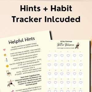 May include: A light beige printable habit tracker with the text "Hints + Habit Tracker Inlcuded." The tracker includes helpful hints and a 30-day chair yoga consistency chart with heart-shaped boxes for tracking.