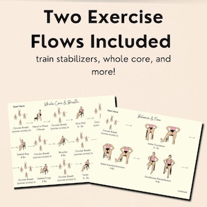 May include: Two exercise flow charts with illustrations of yoga poses. The charts include instructions for whole core and breath exercises, and balance and flow exercises. The text reads "Two Exercise Flows Included".