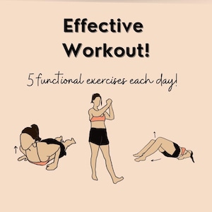 May include: Illustration of an effective workout routine with 5 functional exercises each day. The illustration shows three different exercises: a push-up, a shoulder stretch, and a hip bridge.