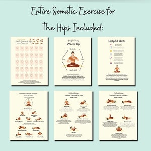 May include: A printable guide to somatic exercises for the hips. The guide includes a 30-day challenge, a warm-up routine, and a series of poses with illustrations and instructions. The guide is titled "Entire Somatic Exercise for The Hips Included."