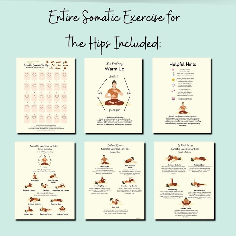May include: A printable guide to somatic exercises for the hips. The guide includes a 30-day challenge, a warm-up routine, and a series of poses with illustrations and instructions. The guide is titled "Entire Somatic Exercise for The Hips Included."