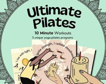 May include: A colorful illustration of a yoga and pilates workout program called "Ultimate Pilates". The program includes 10-minute workouts and 3 unique yoga-pilates programs. The image features three cards with illustrations of yoga poses and the text "I rise with light, I ignite strength, I radiate steadiness is".