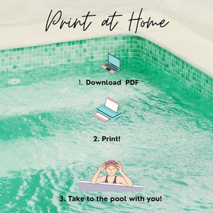 K&ouml;nnte beinhalten: Ein t&uuml;rkisfarbener Swimmingpool mit einem wei&szlig;-blauen Laptop, einem Drucker und einer Person in Badebekleidung und Schwimmbrille. Der Text "Print at Home" befindet sich oben im Bild. Der Text "1. Download PDF", "2. Print!" und "3. Take to the pool with you!" befindet sich unter den Bildern.