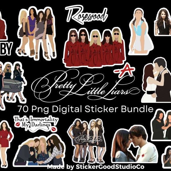 PRETTY LITTLE LIARS Png Sticker Bundle| 70 Digital Sticker Pack|For Notebook,iPad, bottle| Pretty Little Liars Png Stickers|Aria|Hanna|Emily