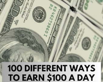 100 different ways to earn 100 dollar a day