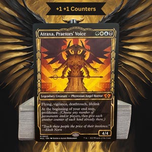 May include: A Magic: The Gathering card featuring Atraxa, Praetors' Voice. The card has a black border with gold accents and a detailed illustration of a Phyrexian Angel Horror. Text includes creature abilities and flavor text. The card is part of the MUL set.