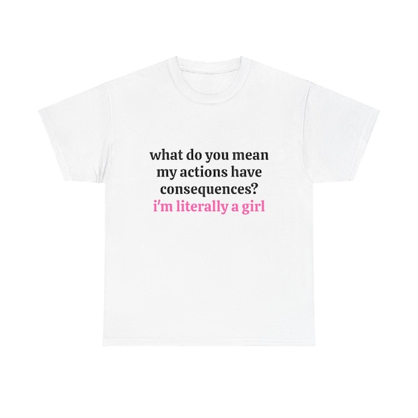 I'm Literally A Girl Graphic Unisex Heavy Cotton Tee