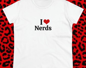 I Love Nerds Graphic White Unisex Cotton Tee