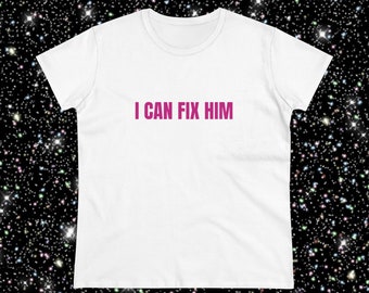I Can Fix Him Graphic Cotton Tee