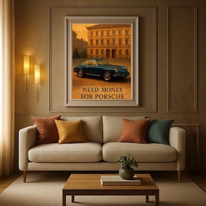 Vintage Porsche 911 Poster,  Classic Car Wall Art, Retro Sports Car Print, Funny Quote: Need Money for Porsche, Garage Decor, car