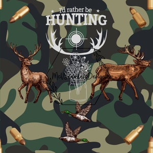 I&#39;d Rather Be Hunting Seamless Design File