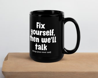 Fix Yourself | Black Glossy Mug