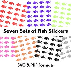 May include: A collection of fish stickers in various colors, including red, purple, green, pink, orange, black, and gray. The image displays seven sets of fish stickers, with the text "Seven Sets of Fish Stickers" and "SVG & PDF Formats".
