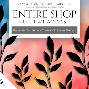 WHOLE SHOP BUNDLE | Ultimate Clipart Mega Bundle | Unlimited Lifetime Access | Entire Store | All Current & Future Designs | Commercial Use
