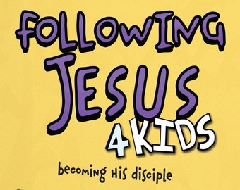 Follow Jesus 4 Kids (BOOK 3) | Bible Study Book | Kids Bible Study | CORE4 | Discipleship Resource for Kids