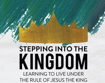 Stepping into the Kingdom (BOOK 2) | CORE4 | Bible Study | Discipleship | Discipleship Resource | Bible Resource