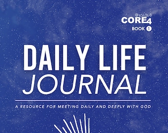 Daily Life Journal (BOOK 1) | Daily Bible Reading Guide | Christian Journal | CORE4 | Discipleship | Discipleship Resource