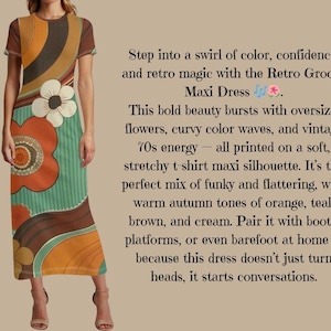 May include: Retro Groove maxi dress with a 70s-inspired design. The dress features oversized flowers, curvy color waves, and a palette of orange, teal, brown, and cream. The text on the image says "Retro Groove Maxi Dress".