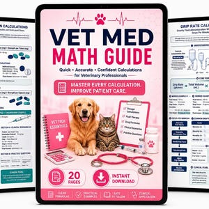 May include: A digital Vet Med Math Guide featuring a golden retriever and a tabby cat, with a pink clipboard, stethoscope, calculator, and medicine bottle. The guide includes sections on oral medication and drip rate calculations for veterinary use.