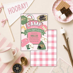 May include: A pink and white camp-themed birthday invitation with the text "CAMP Hallie 10TH BIRTHDAY". The invitation is surrounded by camping-related illustrations. A flag with "HOORAY!" is in the background, along with a compass, mug, and s'mores.