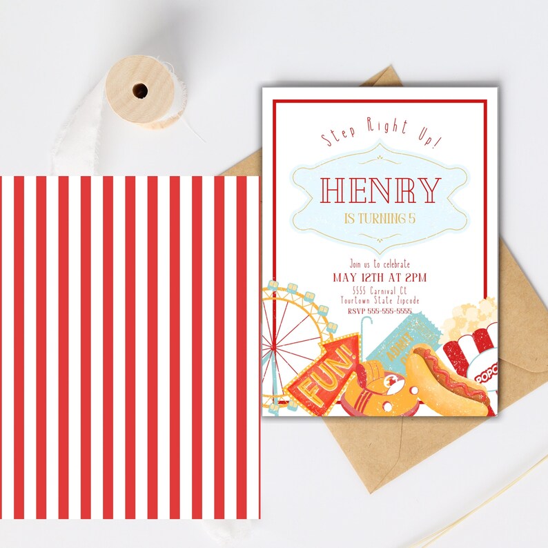 May include: Carnival-themed birthday invitation with red and white striped background. The invitation reads "Step Right Up! HENRY IS TURNING 5" with carnival graphics including a Ferris wheel, popcorn, and hot dog.