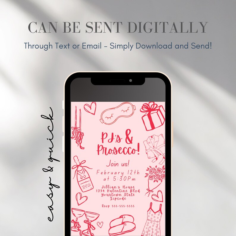 May include: A pink and red digital invitation for a PJ's & Prosecco party. The invitation features a variety of illustrations including a sleep mask, a gift box, a glass of champagne, and a pair of slippers. The text on the invitation reads "PJ's & Prosecco! Join us! February 12th at 5:30pm Jillian's House 1234 Valentine Blvd Yourtown State Zipcode Rsvp 555-555-5555".
