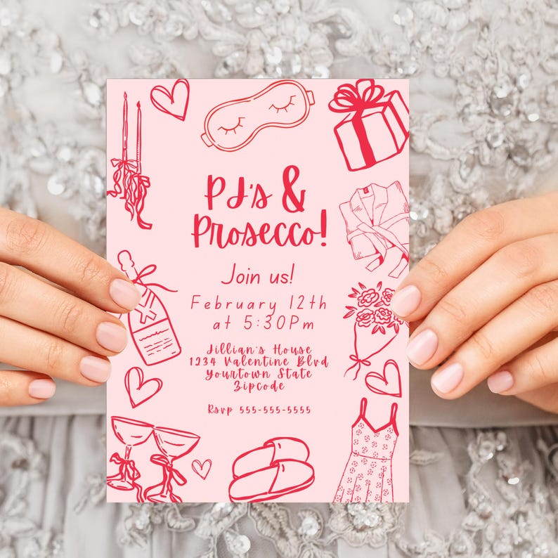 May include: Pink invitation with red text for a PJ's and Prosecco party. The invitation includes details about the date, time, and location of the party. It also includes a variety of illustrations, including a sleep mask, a robe, a glass of champagne, and slippers.