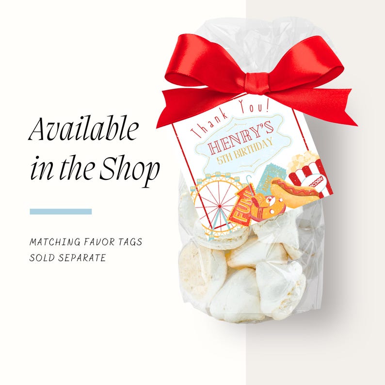 May include: A clear cellophane bag tied with a red satin bow, filled with white treats. A tag reads "Thank You! HENRY'S 5TH BIRTHDAY" with carnival-themed graphics. Text on the left says "Available in the Shop".