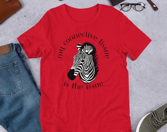 EDS-Bewusstseins-T-Shirt – „Mein Bindegewebe ist das Problem“ – Unisex-T-Shirt zur Unterstützung des Ehlers-Danlos-Syndroms