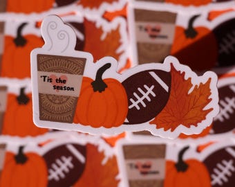 Autumn 'Tis the Season': Waterproof Vinyl Sticker for Water Bottles Laptops and Outdoor Gear
