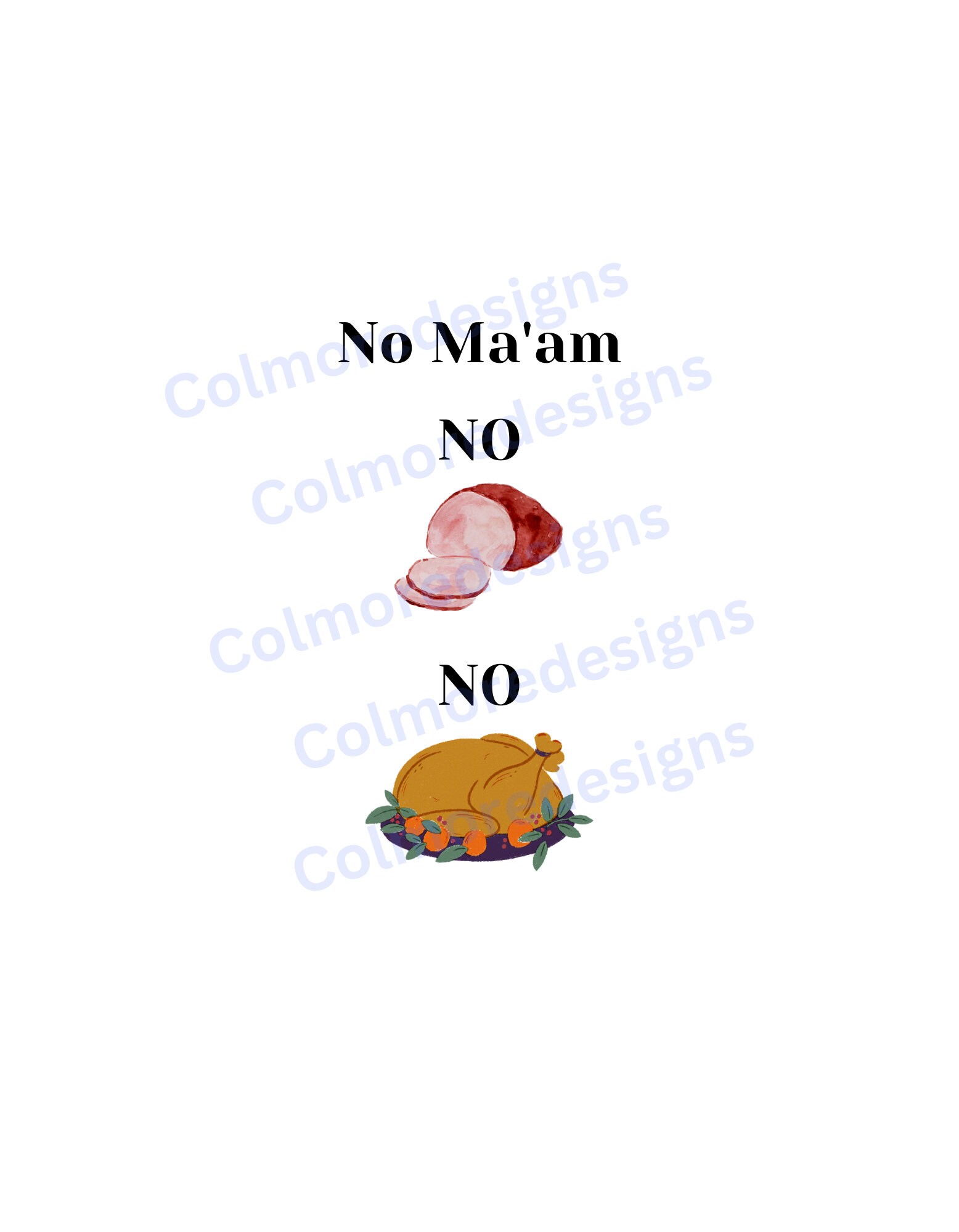 No Ma'am No Ham No Turkey Svg, Tote Bag Svg, Sarcastic Shirt Svg