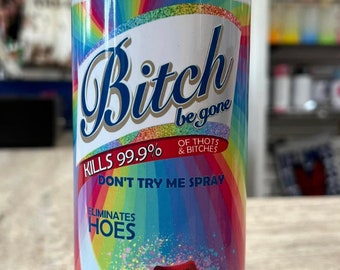 Bitch Spray Rainbow Flower 20 oz tumbler with rubber bottom and straw  FAST SHIPPING