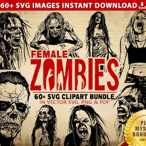 FEMALE ZOMBIES SVG Bundle, 60+ Clipart Images Vector svg Files, Pdf & Transparent Png Graphics Spooky Halloween Zombie Girls Undead Clipart