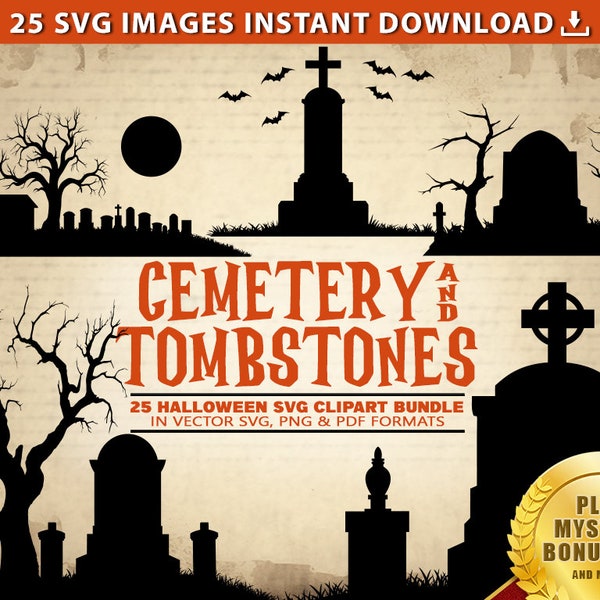 CEMETERY SVG Graveyard SVG Halloween svg Bundle 25 Clipart Scary Spooky Tombstone Clipart Graphic Cut Files Commercial Use, Instant Download