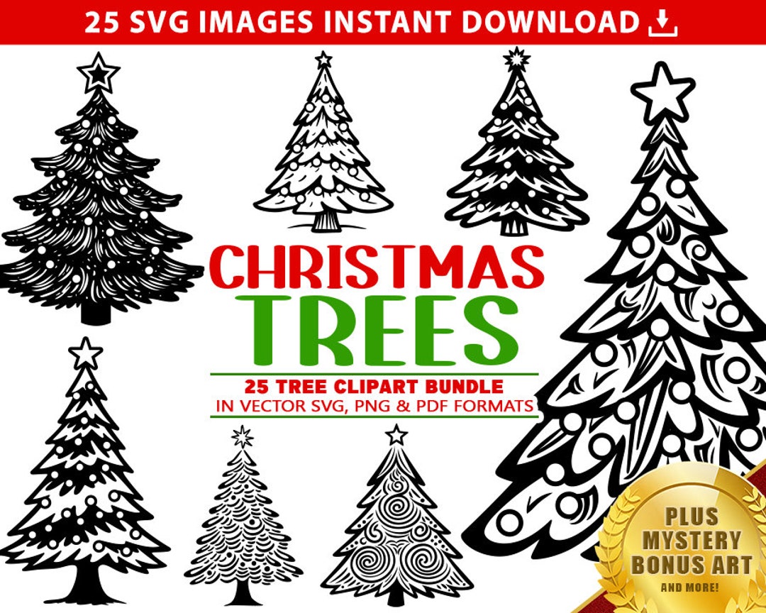 CHRISTMAS TREES SVG Holiday Svg Bundle 25 Clipart Images Festive ...