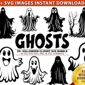 GHOST SVG Halloween SVG Bundle 30+ Clipart Image Files in 3 Formats Scary Spooky Spirit Clipart Graphics Cutting Files Commercial Use