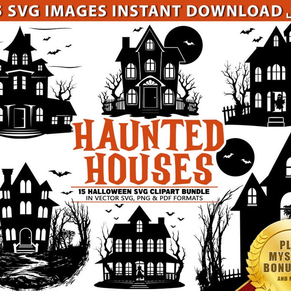 HAUNTED HOUSE SVG Halloween Bundle 15 svg Clipart Image Files in 3 Formats Scary Spooky Spirit Clipart Graphics Cutting Files Commercial Use