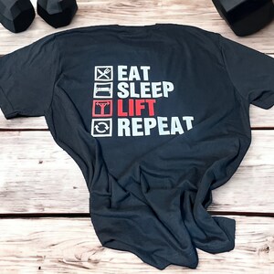Gym-Tshirt/ Eat/ Sleep/Lift/Repeat /Gym Gear
