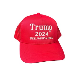 Trump Cap / Trucker Cap / Trump 2024 / Take America Back / Republicans