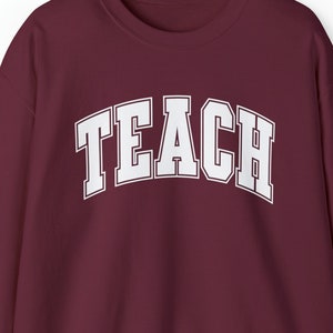 Teach Sweatshirt, Back to School Sweatshirt, Lehrer Bekleidung, süße Lehrer Shirts, Geschenk für Lehrer, Lehrer Shirt, Grundschullehrer
