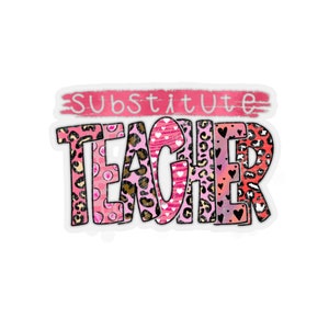 Substitute Teacher Stickers, Gift for Substitute Teacher, Sub Teacher Sticker Gift, Favorite Substitute Teacher Decal,Laptop Sticker,Planner