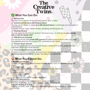 May include: A white and pink graphic with the text "The Creative Twins" at the top. The image details what is allowed and not allowed when using the design, including personal and commercial use, resizing, and print-on-demand services.
