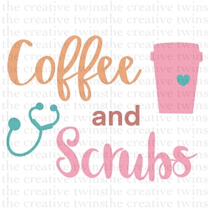 Coffee and Scrubs Nurse PNG digital design | sublimation design | nurse | digital download